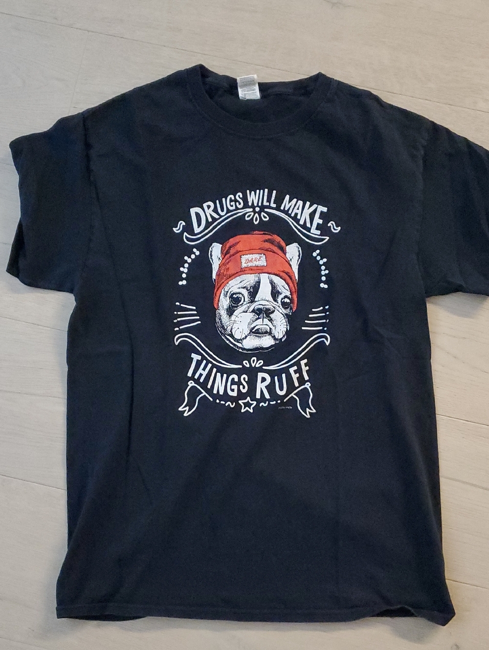 Fruit of the Loom HD Cotton like new Drugs make things Ruff tee